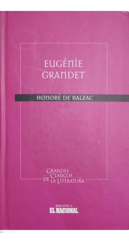 Eugénie Grandet. Honoré De Balzac.