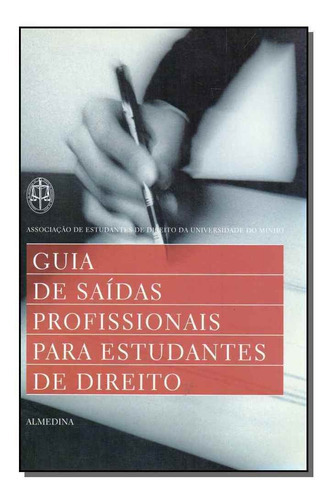 Guia De Saídas Profissionais Para Estudantes De Direito, De Cruz, Gongalo Santos (coord.). Editora Almedina Em Português