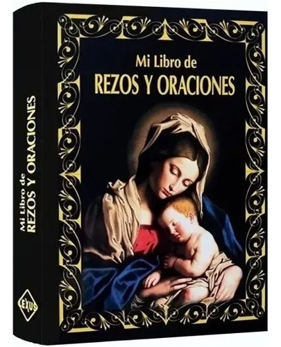 El Gran Libro De Rezos Y Oraciones