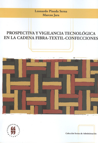 Prospectiva Y Vigilancia Tecnológica En La Cadena Fibra-text