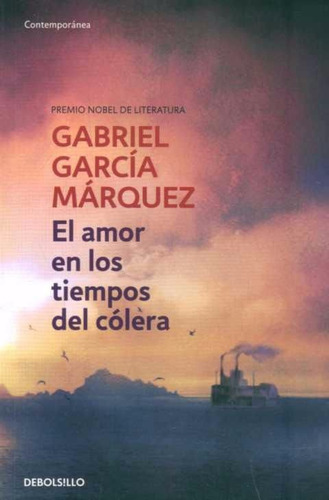 El Amor En Los Tiempos Del Cólera / Gabriel García Márquez