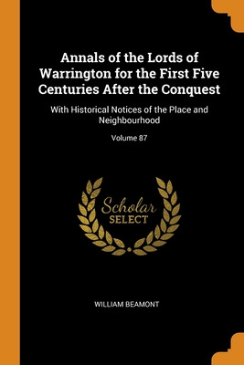 Libro Annals Of The Lords Of Warrington For The First Fiv...