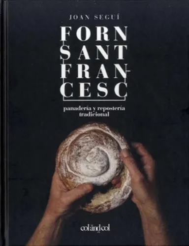 Libro (nuevo) Forn Sant Francesc : Panadería Y Repostería T