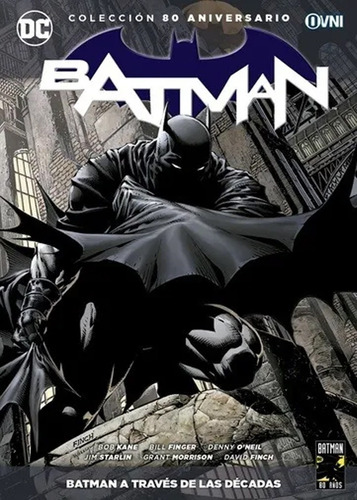 Comic - Batman 80 Aniversario 01: A Traves De Las Decadas