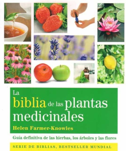 La Biblia De Las Plantas Medicinales.  Helen  Farmer.  Gaia