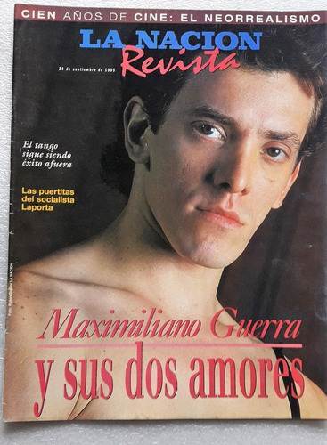 La Nación Revista 1995 Maximiliano Guerra Nota De Tapa