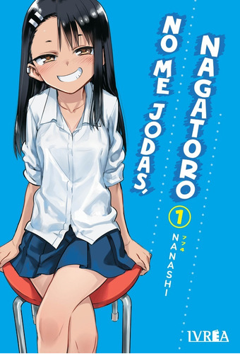 Manga No Me Jodas Nagatoro Editorial Ivrea Dgl Games Comics