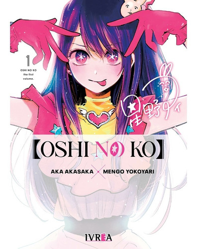 Oshi No Ko 1 - Aka Akasaka - Mengo Yokoyari, de Akasaka, Aka. Editorial Edit.Ivrea, tapa blanda en español, 2023