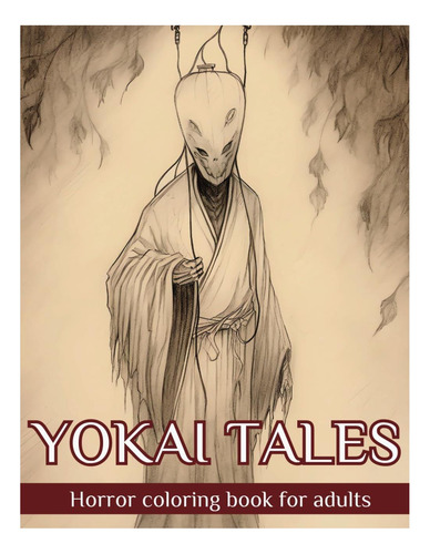 Libro: Libro De Colorear De Terror De Yokai Tales Para Adult