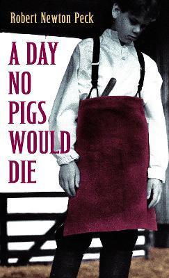 Libro A Day No Pigs Would Die - Robert Newton Peck