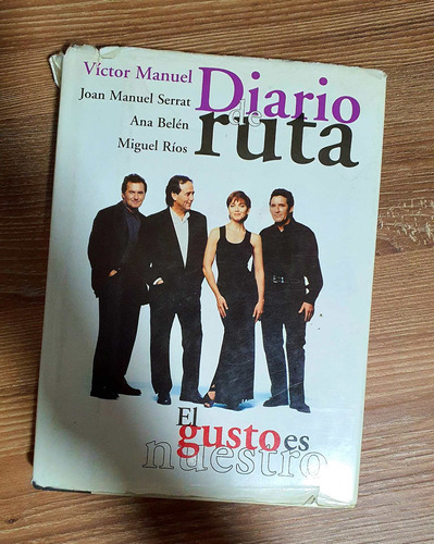 Diario De Ruta, Firma: Joan Manuel Serrat, Ana Belén, Victor