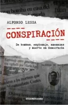 Comprar Conspiracion. De Bombas  Espionaje  Amenazas Y Muerte En...