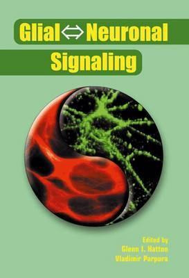 Libro Glial Neuronal Signaling - Glenn I. Hatton
