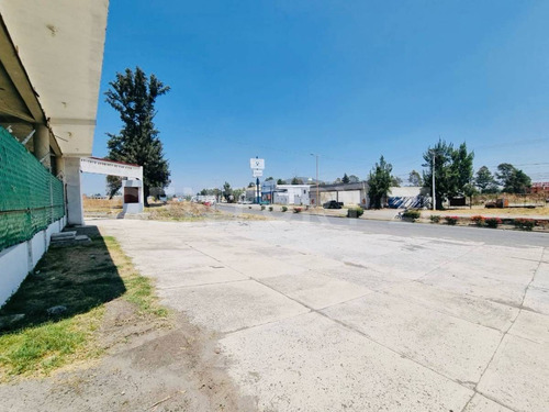 Renta Bodega Y Terreno Comercial A Pie De Carretera San Martin Texmelucan Puebla