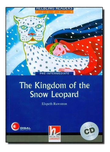 The Kingdom Of The Snow Leopard Book + Audio Cd Level 4, De Rawstron, Elspeth. Editorial Helbing Languages