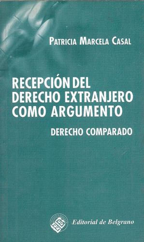 Recepción Del Derecho Extranjero Como Argumento, Casal - Dyf