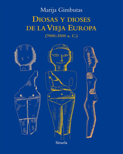 Libro Diosas Y Dioses De La Vieja Europa