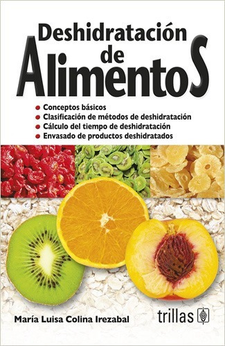 Libro Deshidratacion De Alimentos ¡envío Gratis!