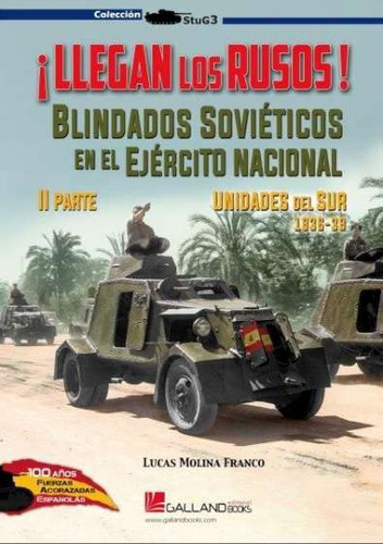 ¡llegan Los Rusos! Blindados Sovieticos En El Ejercito Nacio