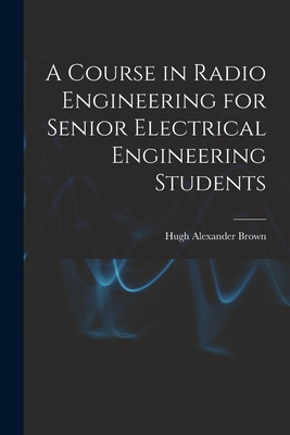 Libro A Course In Radio Engineering For Senior Electrical...