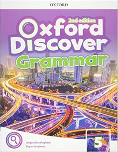 Oxford Discover Grammar 5 (2nd.edition) - Grammar Book, De Buckingham, Angela. Editorial Oxford University Press, Tapa Blanda En Inglés Internacional, 2019