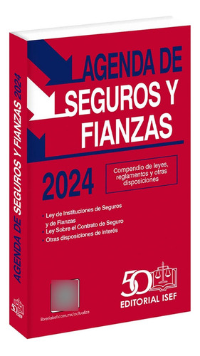 Agenda de Seguros y Fianzas 2024, de Ediciones Fiscales Isef., vol. 1. Editorial ISEF, tapa pasta blanda, edición 1 en español, 2024