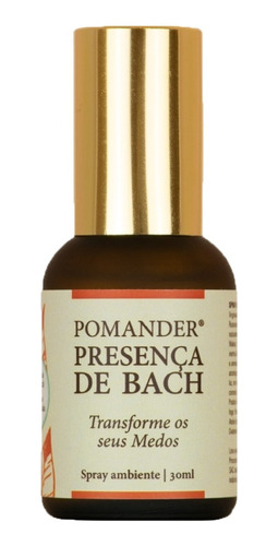 Pomander Presença De Bach Transforme Seus Medos Spray 30ml