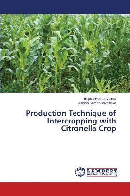 Libro Production Technique Of Intercropping With Citronel...