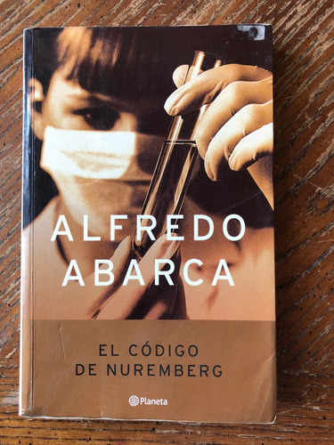 El Código Nuremberg /  Alfredo Abarca Cls5 