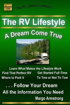 Libro The Rv Lifestyle : A Dream Come True: The Adventure...