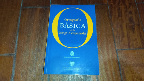 Ortografia Basica De La Lengua Española- R.a.española-espasa