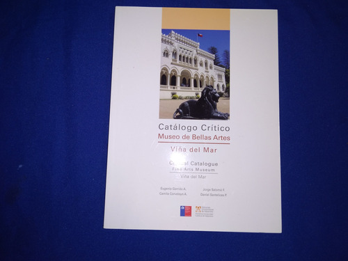 Catálogo Crítico.museo De Bellas Artes Viña Del Mar.