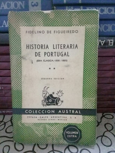 Historia Literaria De Portugal - Fidelino De Figueiredo 1949