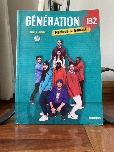 Generation  B2  Methode De Frances Livre/cahier