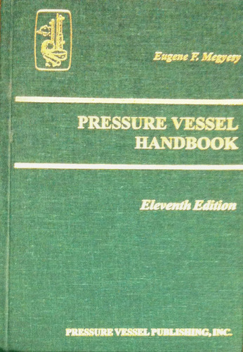 Pressure Vessel Handbook - Megyesy Eugene
