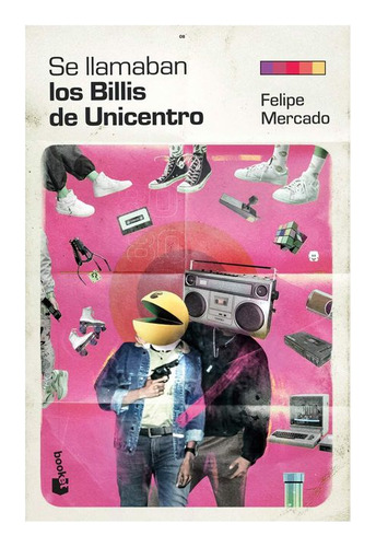 Libro Se Llamaban Los Bilis De Unicentro