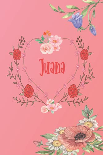 Juana: Cuaderno De Notas | Diseño Floral Nombre Personalizad