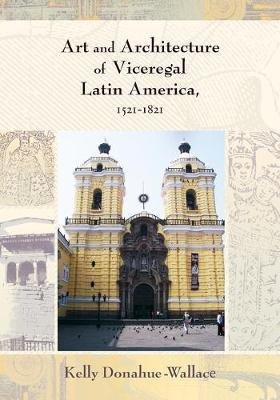 Libro Art And Architecture Of Viceregal Latin America, 15...