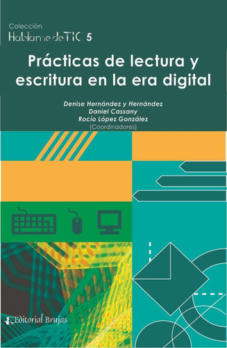 Prácticas De Lectura Y Escritura En La Era Digital