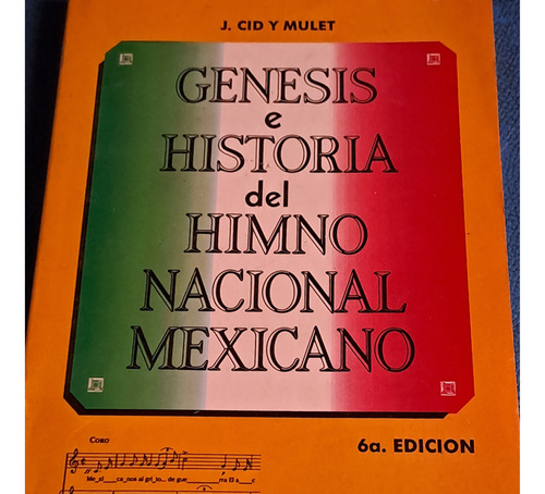 Genesis E Historia Del Himno Nacional Mexicano