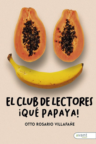 Libro El Club De Lectores Â¡quã¿ Papaya! - Rosario Villaf...
