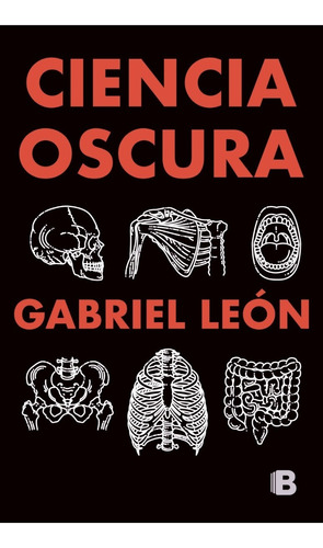 La Ciencia Oscura - Gabriel León