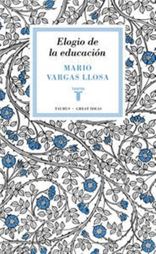 Elogio De La Educacion - Vargas Llosa,mario