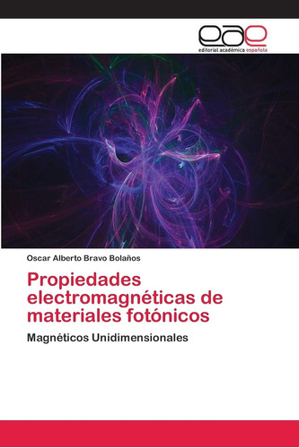 Libro: Propiedades Electromagnéticas Materiales Fotónicos