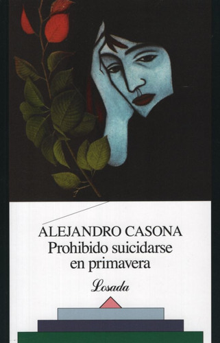 Prohibido Suicidarse En Primavera - Clasicos Losada 450, de Casona, Alejandro. Editorial Losada, tapa blanda en español, 2000