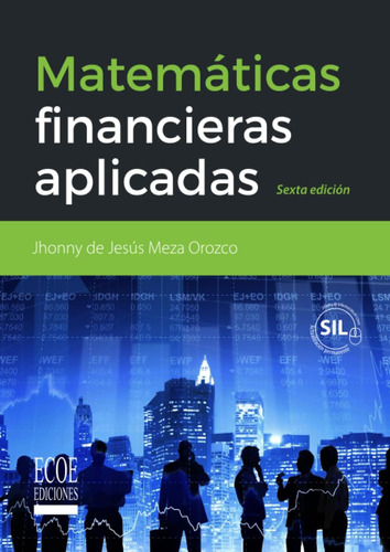 Libro: Matemáticas Financieras Aplicadas (spanish Edition)