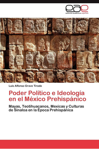 Libro: Poder Político E Ideología En El México Prehispánico: