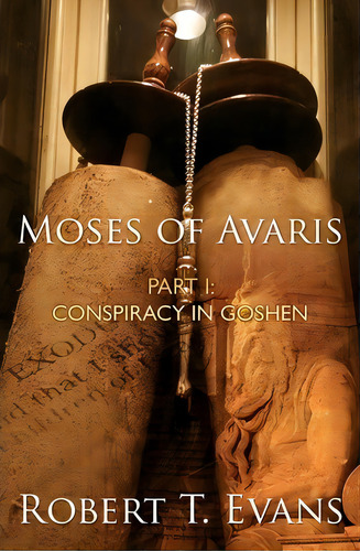 Moses Of Avaris, De Robert T Evans. Editorial Booksurge Publishing, Tapa Blanda En Inglés