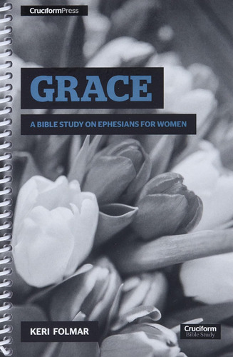 Libro:  Grace: A Bible Study On Ephesians For Women