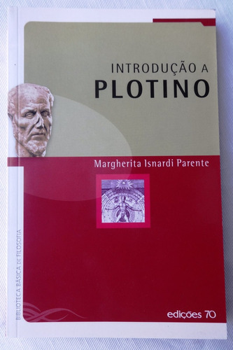 Introdução A Plotino - Margherita Isnardi Parente - 2005